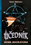 Učedník - Deník invokátora - Taran Matharu