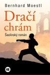 Dračí chrám - Šaolinský román - Bernhard Moesti