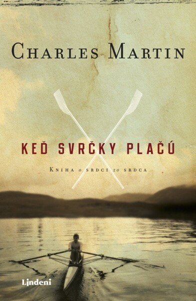 Keď svrčky plačú - Charles Martin