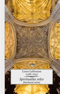 Spiritualita srdce Louis Lallemant