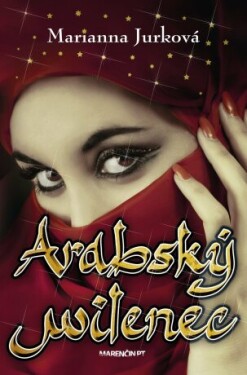 Arabský milenec - Marianna Jurková - e-kniha