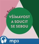 Všímavost soucit se sebou Jan Benda