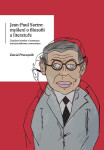 Jean-Paul Sartre: myšlení o filozofii a literatuře - David Provazník