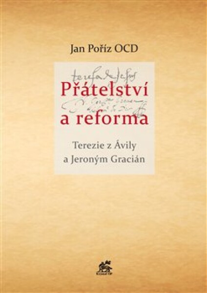 Přátelství a reforma - OCD Jan Poříz