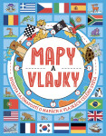 Mapy a vlajky - Spousta zajímavostí o mapách a vlajkách celého světa - Fullman Joe, Andy Rowland