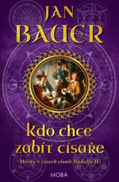 Kdo chce zabít císaře - Jan Bauer