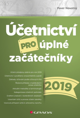 Účetnictví pro úplné začátečníky 2019 - Pavel Novotný
