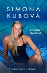 Simona Kubová: Krása mezi stěnami - Stanislav Bartůšek, Simona Kubová