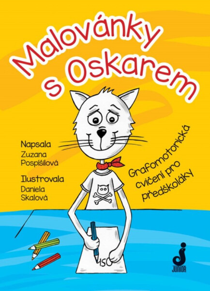 Malovánky s Oskarem - Grafomotorická cvičení pro předškoláky - Zuzana Pospíšilová