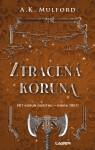 Ztracená koruna - A. K. Mulford