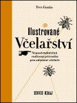 Ilustrované včelařství Yves Gustin