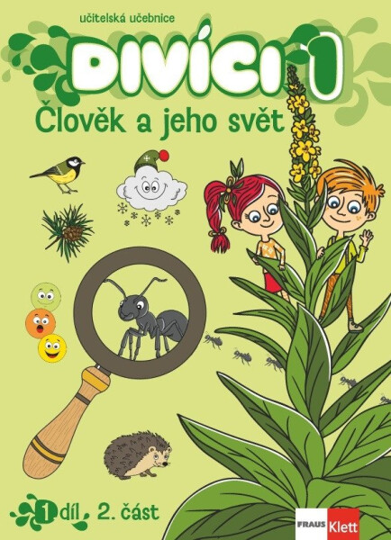 Divíci 1 - Člověk a jeho svět - Učitelská učebnice 2. díl