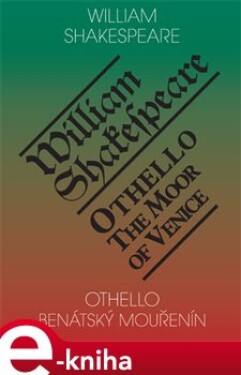 Othello, benátský mouřenín Othello, William Shakespeare