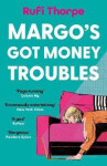 Margo´s Got Money Troubles - Rufi Thorpe