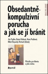 Obsedantně-kompulzivní porucha jak se jí bránit Ján Praško,