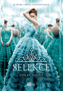 Selekce - Kiera Cass
