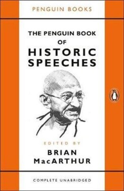 The Penguin Book of Historic Speeches - Brian MacArthur