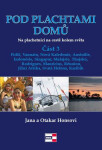 Pod plachtami domů Jana Otakar