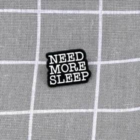 Pinarna.cz Need more sleep / Potřebuji více spánku