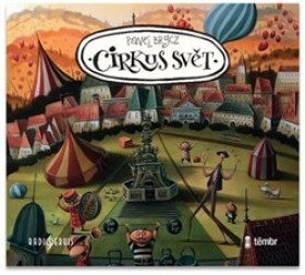 Cirkus Svět, Pavel Brycz