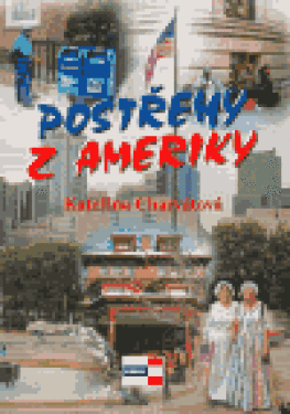 Postřehy Ameriky Kateřina Charvátová