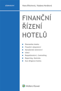 Finanční řízení hotelů - Hana Březinová, Vladana Horáková - e-kniha