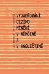 Vyjadřování cizího mínění němčině angličtině
