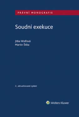 Soudní exekuce, 2. vydání - Jitka Wolfová, Martin Štika - e-kniha