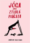 Jóga pro ztuhlá ptáčata - Marion Deuchars