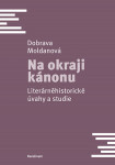 Na okraji kánonu - Dobrava Moldanová