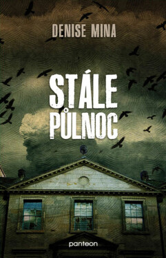 Stále půlnoc - Denise Mina