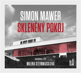 Skleněný pokoj Simon Mawer audiokniha