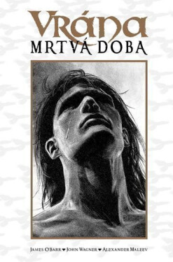 Vrána - Mrtvá doba - John Wagner