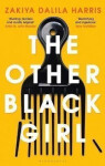 The Other Black Girl - Dalila Harris Zakiya