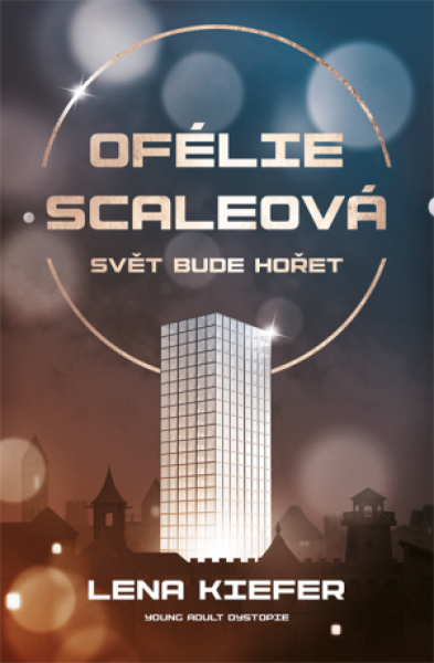 Ofélie Scaleová: Svět bude hořet - Lena Kiefer - e-kniha