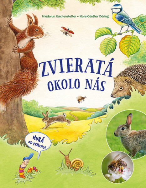 Zvieratá okolo nás (slovensky) - Friederun Reichenstetter