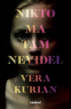Nikto ma tam nevidel - Kurian Vera - e-kniha