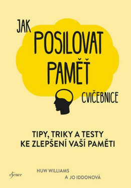 Jak posilovat paměť - Jo Iddon