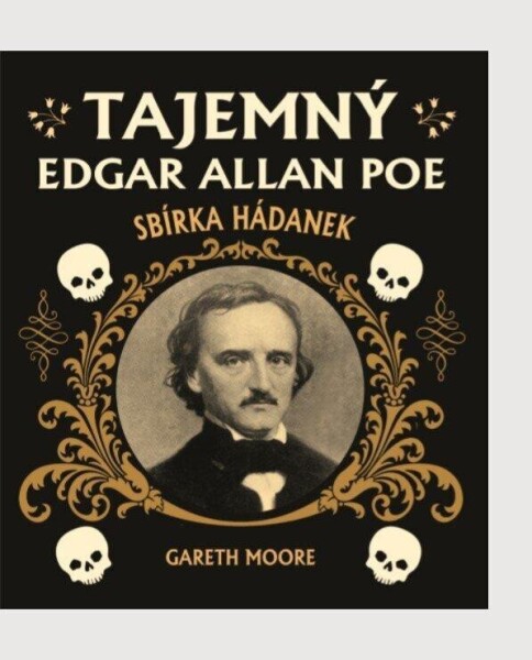 Tajemný Edgar Allan Poe: Sbírka hádanek