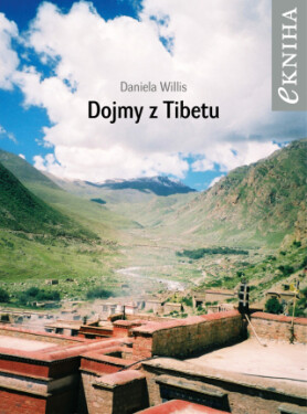 Dojmy z Tibetu - Daniela Willis - e-kniha