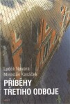 Příběhy třetího odboje Miroslav Kasáček