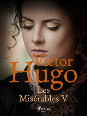 Les Misérables V - Victor Hugo - e-kniha