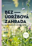 Bezúdržbová zahrada Simone Kernová