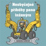 Neobyčejné příběhy pana inženýra Barbora Klárová