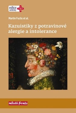 Kazuistiky z potravinové alergie a intolerance | Martin Fuchs