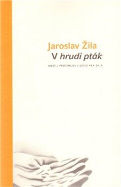 Hrudi pták Jaroslav Žila