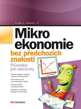 Mikroekonomie bez předchozích znalostí Craig Depken