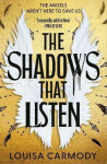 Shadows That Listen - Louisa Carmody