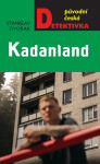 Kadanland - Stanislav Dvořák
