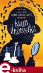 Lovec záhad Artie Conan Doyle Klub hrobníků Robert Harris